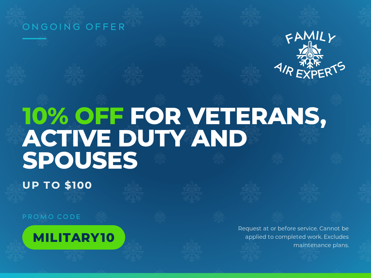 Family Air Experts coupon: 10 percent off for veterans, active duty and spouses, up to $100, promo code MILITARY10